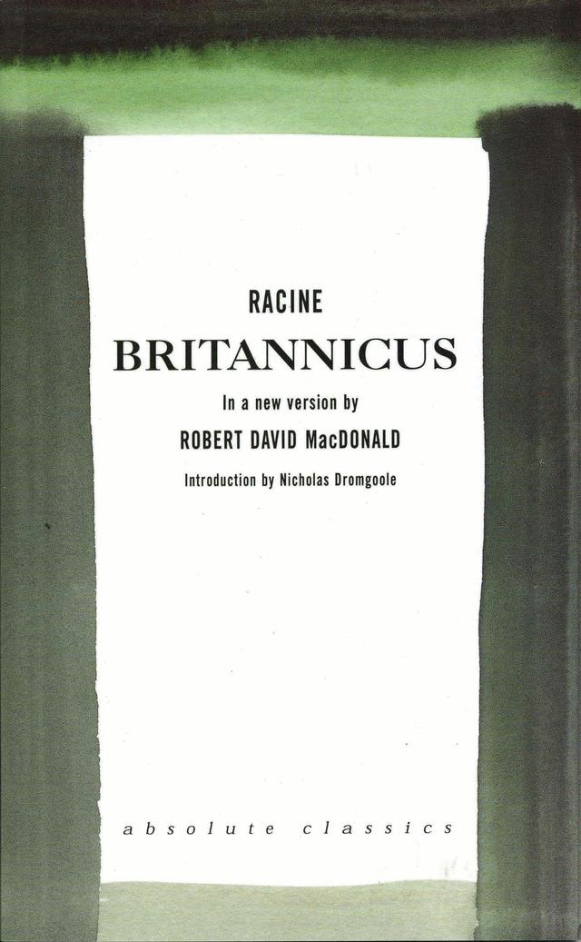Brittanicus by Jean Racine, Nicholas Dromgoole, Robert David MacDonald