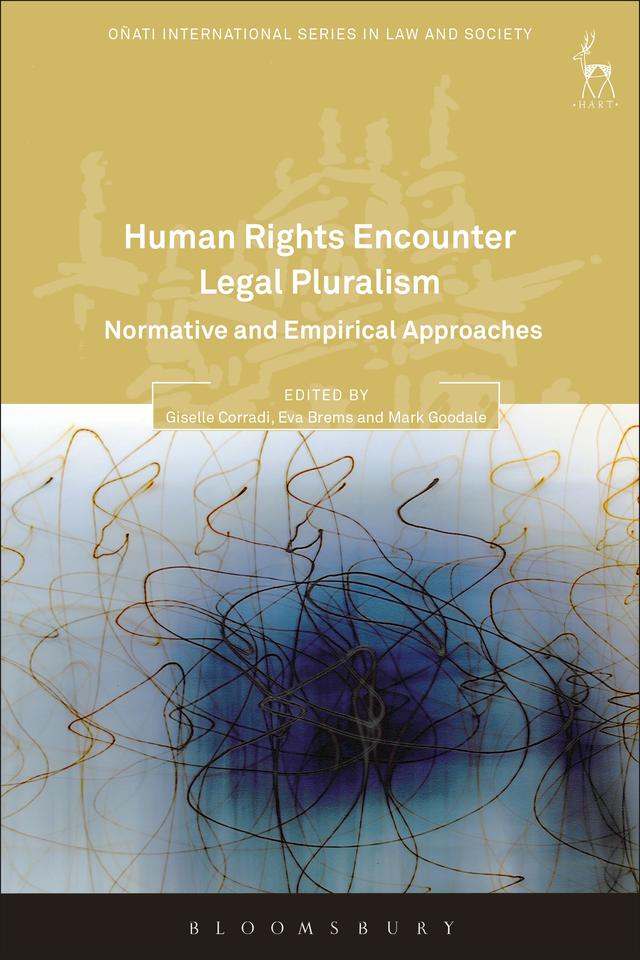 Human Rights Encounter Legal Pluralism by Eva Brems, Giselle Corradi, Mark Goodale
