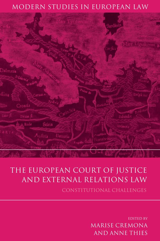 The European Court of Justice and External Relations Law by Anne Thies, Marise Cremona