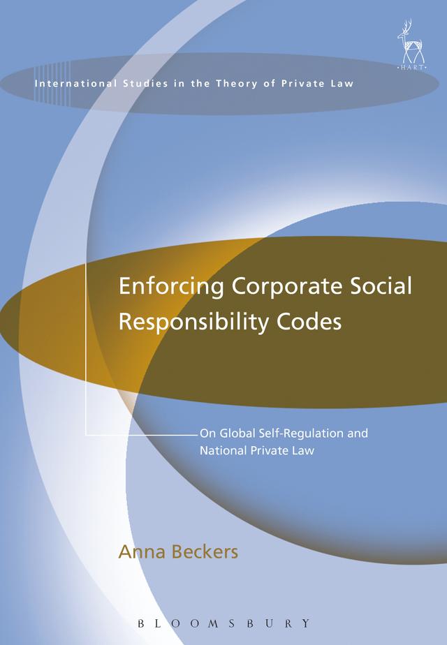 Enforcing Corporate Social Responsibility Codes by Anna Beckers