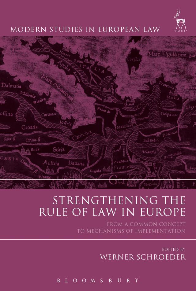 Strengthening the Rule of Law in Europe by Werner Schroeder