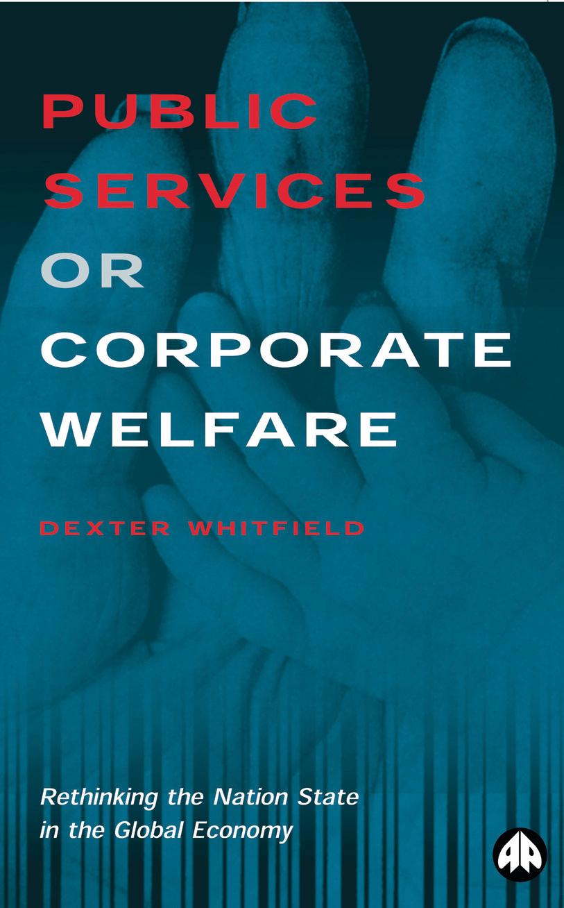 Public Services or Corporate Welfare
