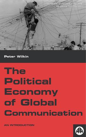 The Political Economy of Global Communication