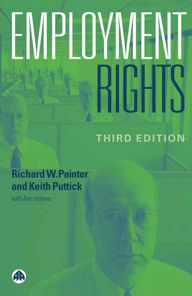 Employment Rights by Ann Holmes, Keith Puttick, Richard W. Painter