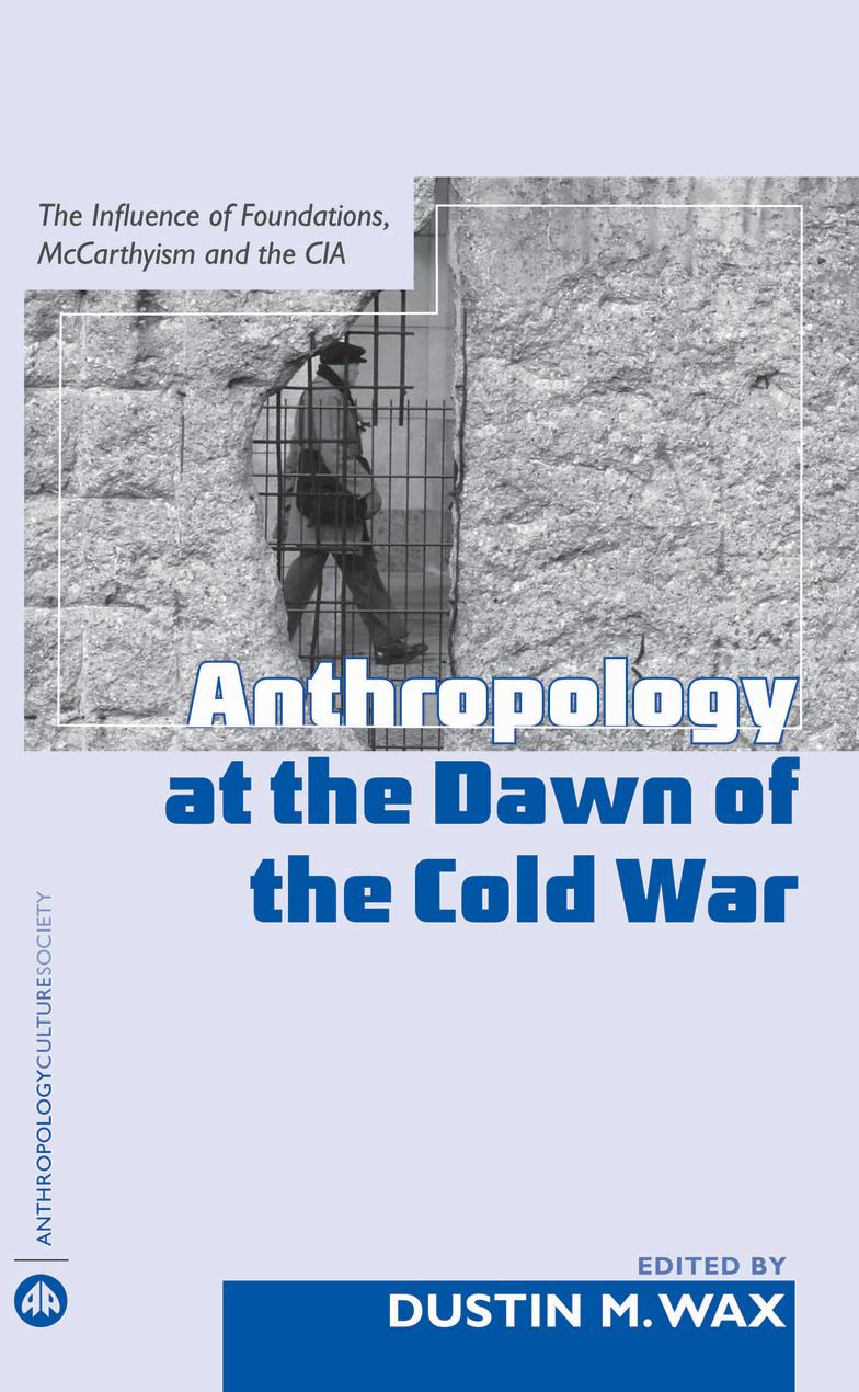 Anthropology At the Dawn of the Cold War