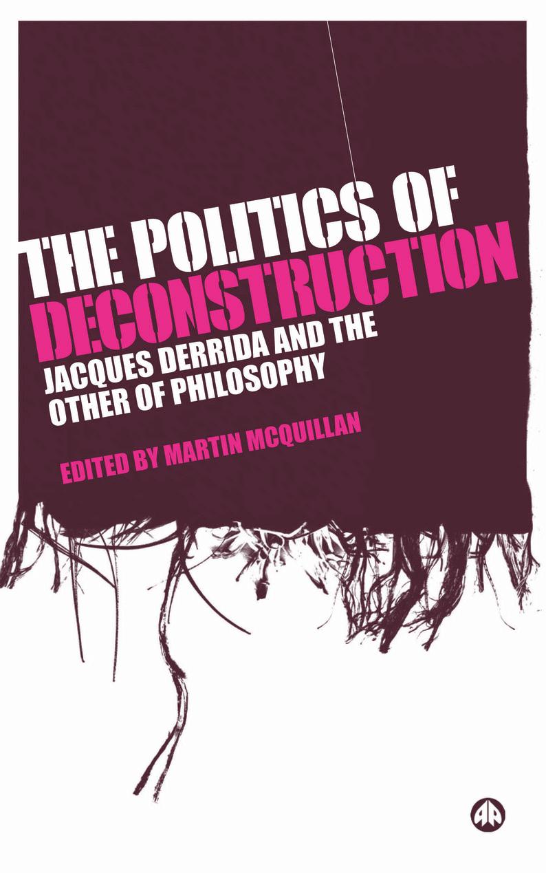 The Politics of Deconstruction