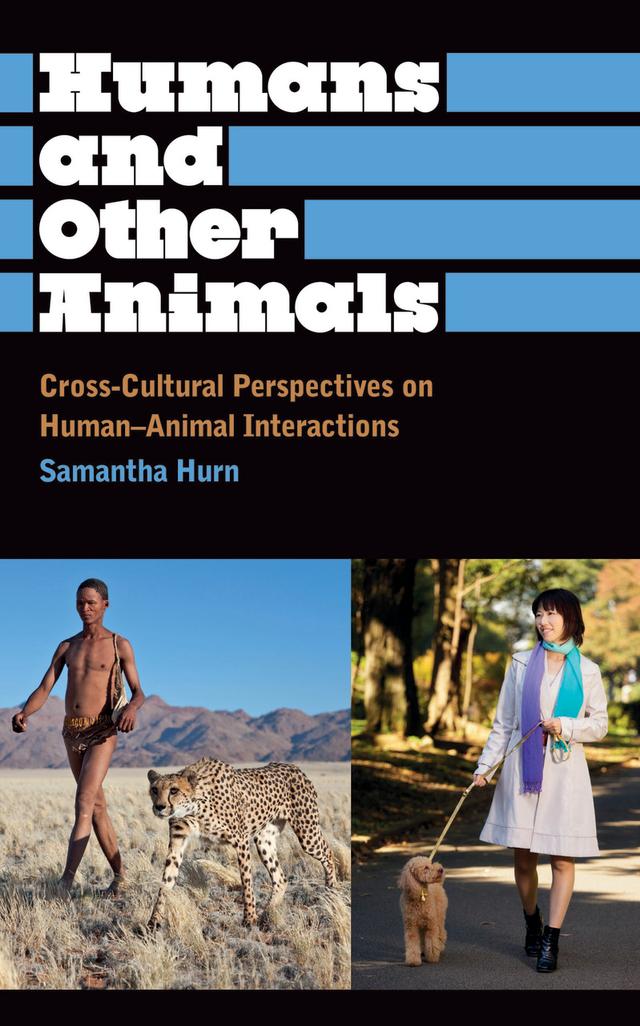 Humans and Other Animals by Prof. Samantha Hurn
