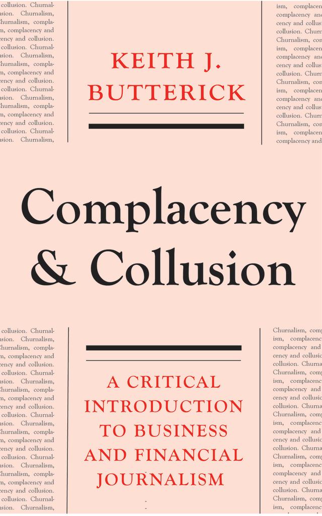 Complacency and Collusion by Keith J. Butterick