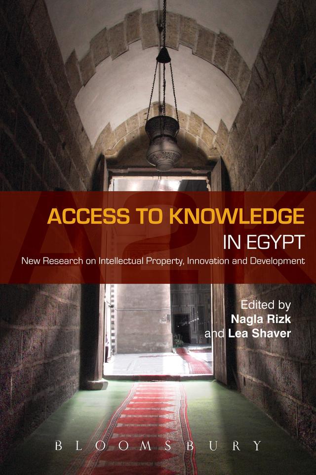 Access to Knowledge in Egypt by Lea Shaver, Nagla Rizk