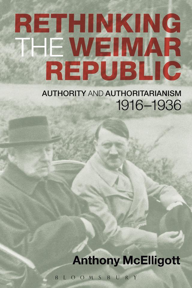 Rethinking the Weimar Republic by Anthony McElligott
