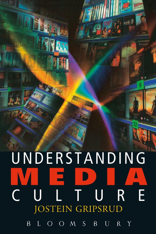 Understanding Media Culture by Jostein Gripsrud