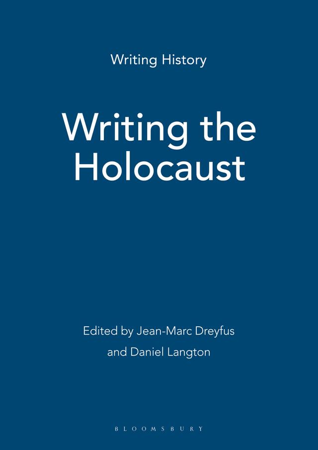Writing the Holocaust by Daniel Langton, Jean-Marc Dreyfus