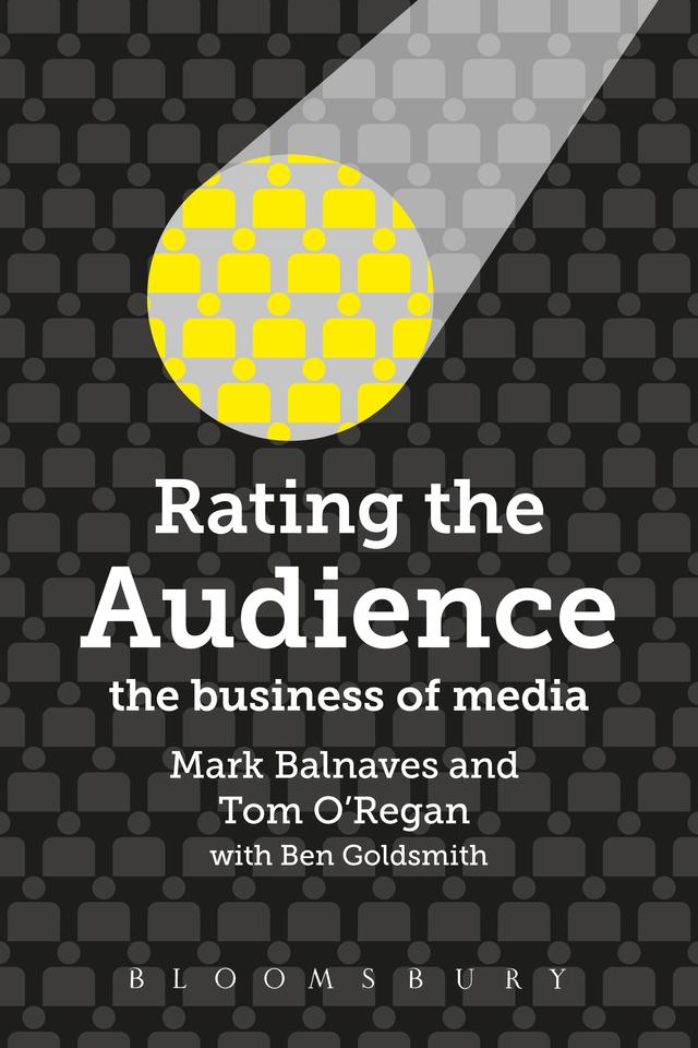Rating the Audience by Ben Goldsmith, Mark Balnaves, Tom O'Regan