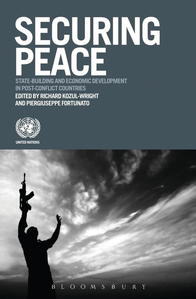 Securing Peace by Piergiuseppe Fortunato, Richard Kozul-Wright, United Nations