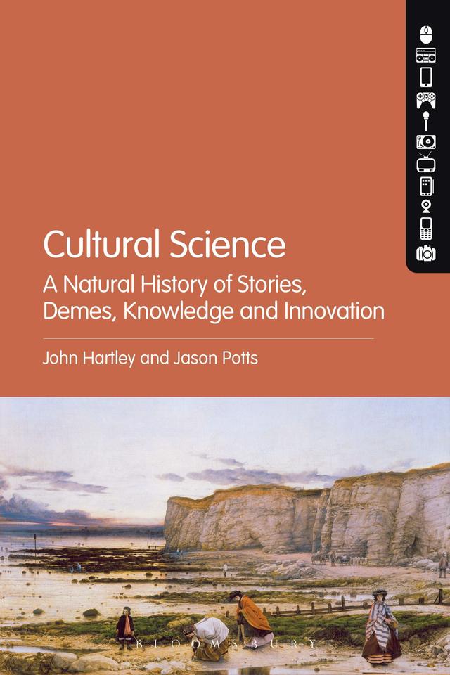 Cultural Science by Jason Potts, John Hartley