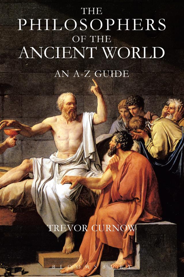 The Philosophers of the Ancient World by Trevor Curnow