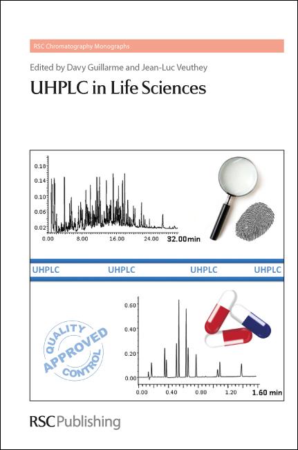 UHPLC in Life Sciences by Davy Guillarme, Jean-Luc Veuthey
