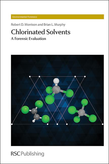 Chlorinated Solvents by Brian L Murphy, Robert D Morrison