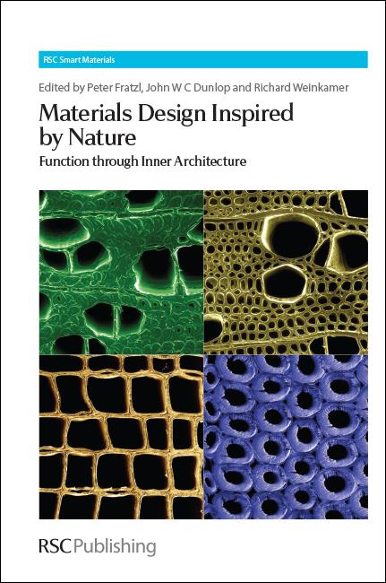 Materials Design Inspired by Nature by John Dunlop, Peter Fratzl, Richard Weinkamer