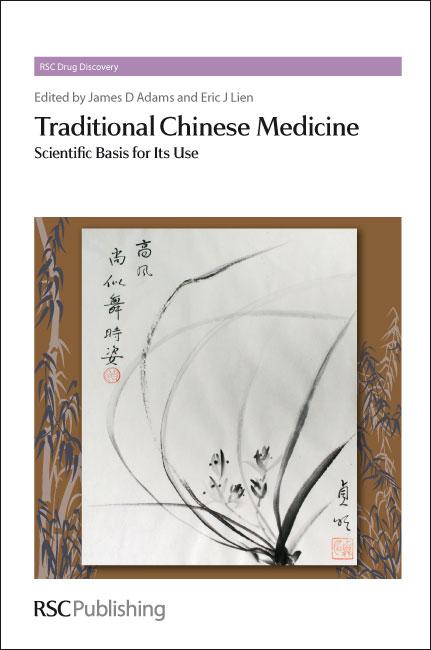 Traditional Chinese Medicine by Eric J Lien, James D Adams