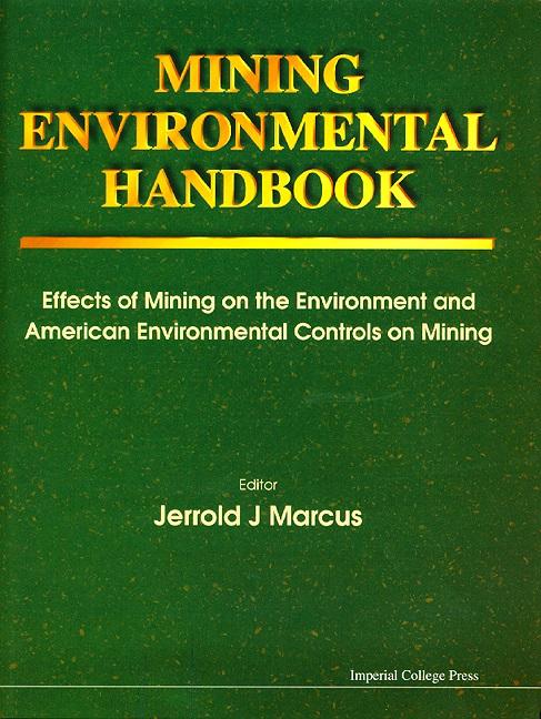 MINING ENVIRONMENTAL HANDBOOK (B/H) by Marcus Jerrold J