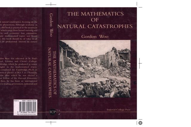 MATHEMATICS OF NATURAL CATASTROPHES,THE by Woo Gordon