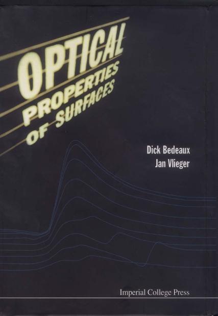 OPTICAL PROPERTIES OF SURFACES by Bedeaux Dick, Vlieger Jan