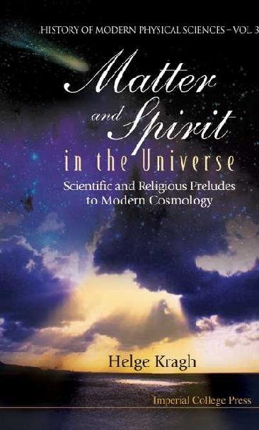 MATTER AND SPIRIT IN THE UNIVERSE   (V3) by Kragh Helge