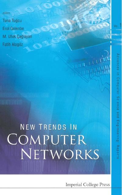 NEW TRENDS IN COMPUTER NETWORKS     (V1) by Caglayan M Ufuk, Gelenbe Erol, Tugcu Tuna
