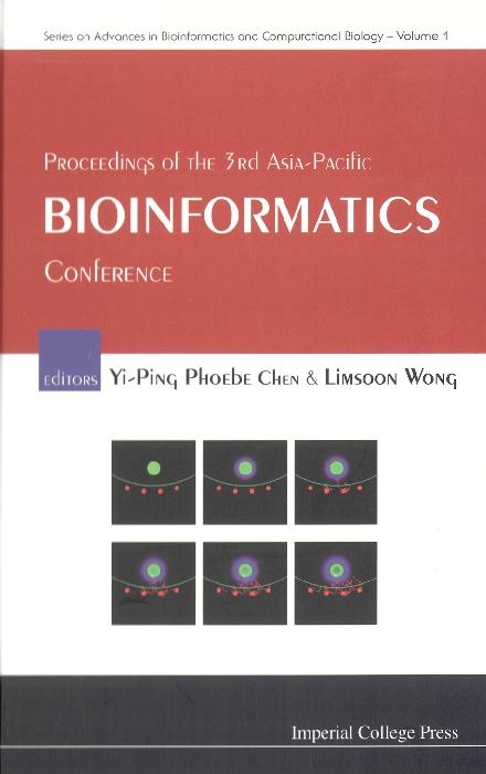 PROCS OF THE 3RD ASIA-PACIFIC BIO...(V1) by Chen Phoebe Yi-ping, Wong Limsoon