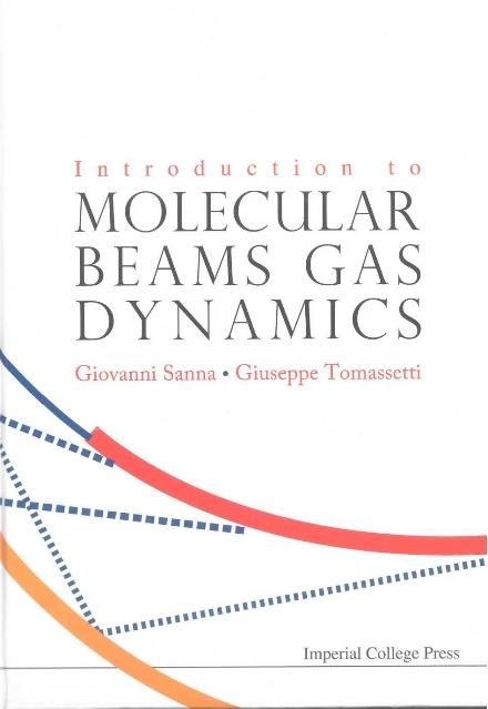 INTRODUC TO MOLECULAR BEAMS GAS DYNAMICS by Sanna Giovanni, Tomassetti Giuseppe