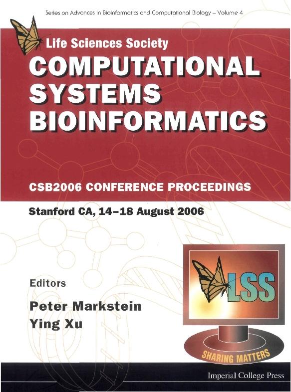 COMPUTATIONAL SYSTEMS BIOINFORMATICS(V4) by Markstein Peter, Xu Ying