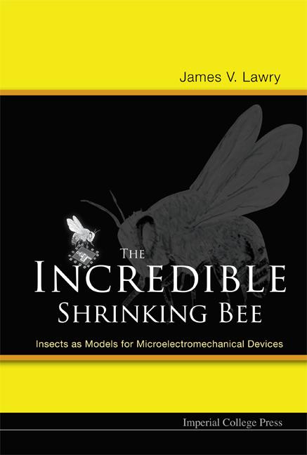 INCREDIBLE SHRINKING BEE, THE by Lawry James V