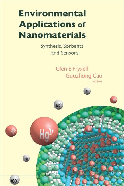 ENVIRON APPL OF NANOMATERIAL by Cao Guozhong, Fryxell Glen E
