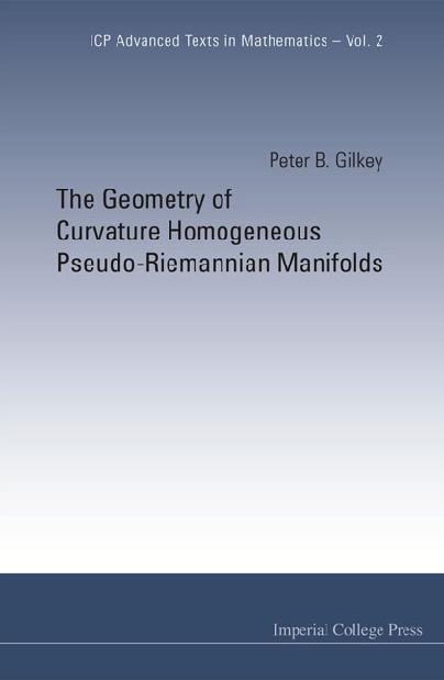 GEOMETRY OF CURVATURE HOMOGENEOUS...(V2) by Gilkey Peter B