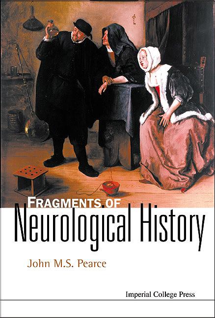 FRAGMENTS OF NEUROLOGICAL HISTORY
