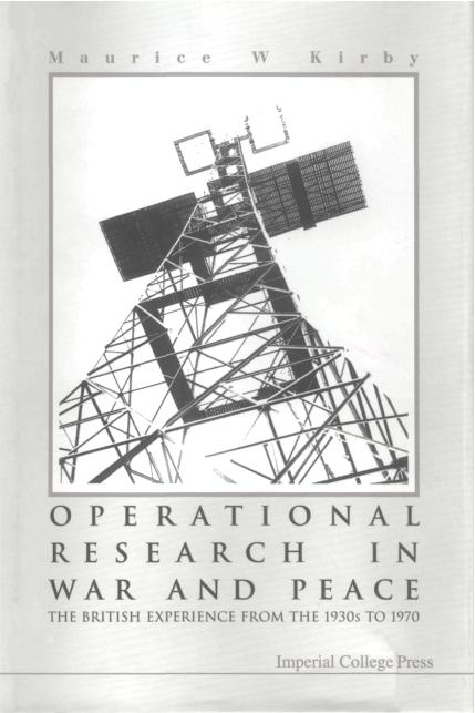 OPERATIONAL RESEARCH IN WAR & PEACE