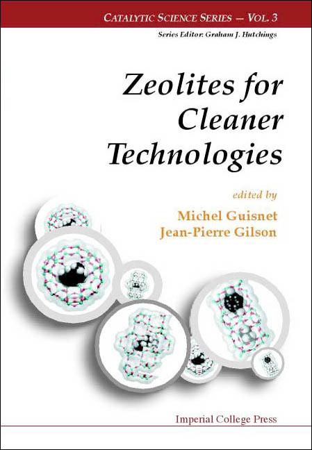 ZEOLITES FOR CLEANER TECHNOLOGIES   (V3) by Gilson Jean-pierre, Guisnet Michel