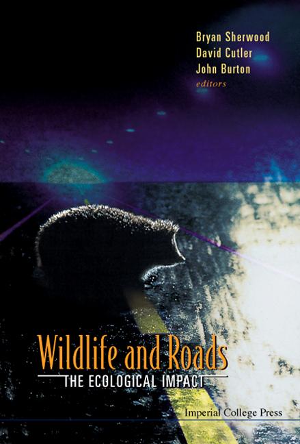 WILDLIFE & ROADS: THE ECOLOGICAL IMPACT