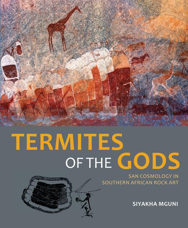 Termites of the Gods by Siyakha Mguni