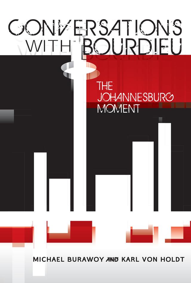 Conversations with Bourdieu by Karl von  Holdt, Michael Burawoy