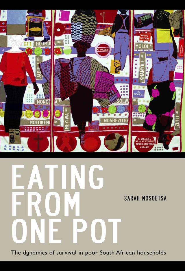 Eating from One Pot by Sarah Mosoetsa