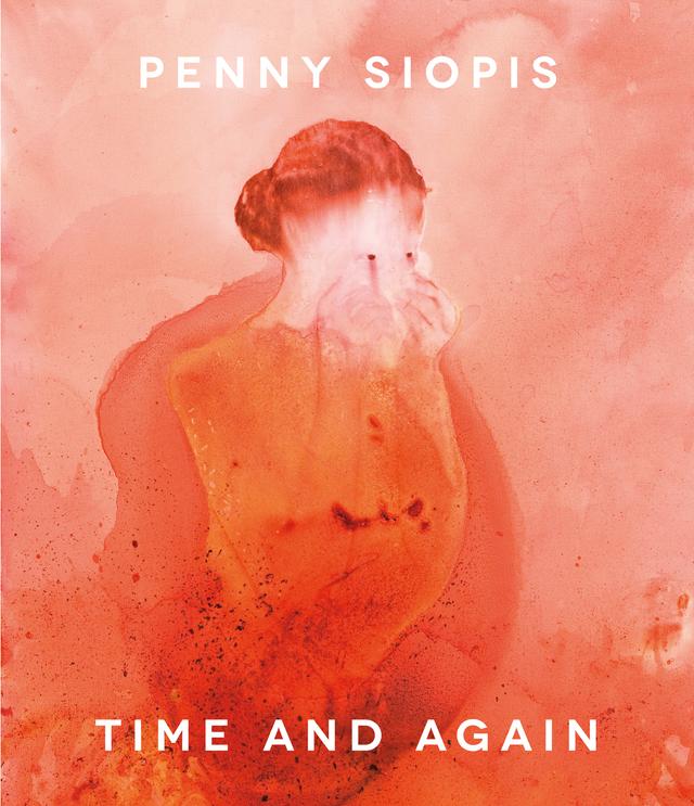 Penny Siopis by Achille Mbembe, Alessandra De Angelis, Colin Richards, Gerrit Olivier, Griselda Pollock, Jennifer Law, Njabulo Ndebele, Sarah Nuttall, T.J. Demos, William Kentridge