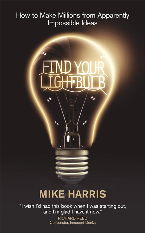 Find Your Lightbulb by Mike Harris