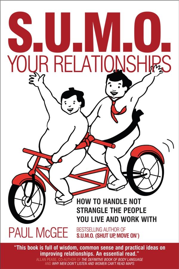 SUMO Your Relationships by Paul McGee