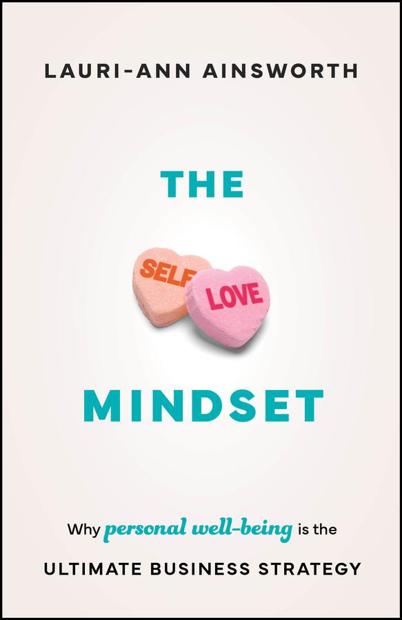The Self-Love Mindset by Lauri-Ann Ainsworth