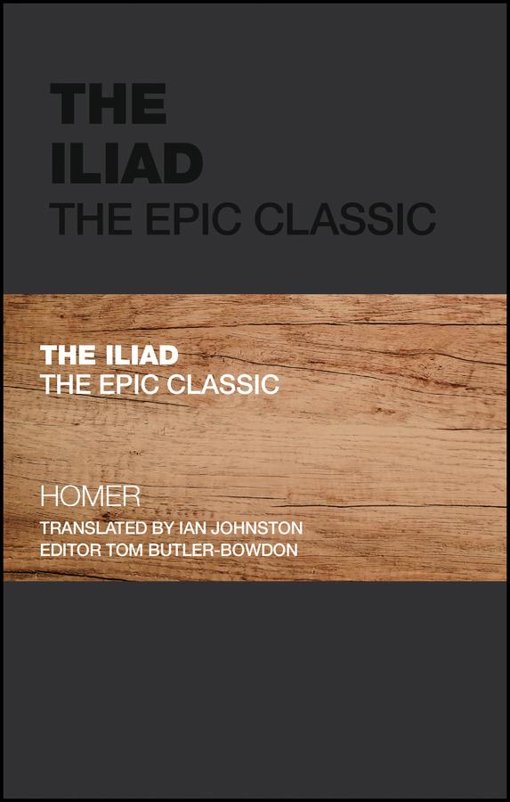 The Iliad by Homer, Tom Butler-Bowdon