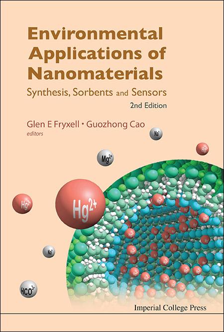 ENVIRON APPL OF NANOMATERIAL, 2 ED by Glen E Fryxell, Guozhong Cao