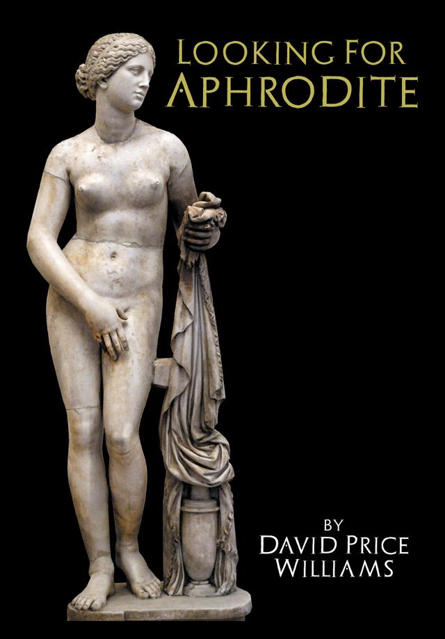 Looking for Aphrodite by David Price Williams
