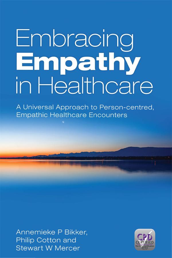 Embracing Empathy by Annemieke P. Bikker, Philip Cotton, Stewart W. Mercer